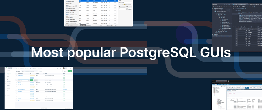 Cover image for Most popular PostgreSQL GUIs in 2022: the (almost) scientific list