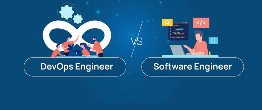 Cover image for Choose Your Tech Career: Software Engineering or DevOps?