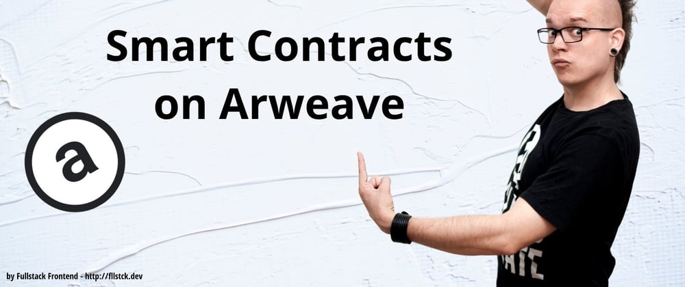 Cover image for Smart Contracts on Arweave