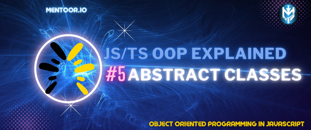 Cover image for 5-TS OOP: Abstract Classes
