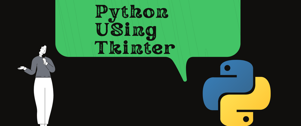 Cover image for GUI in Python Using Tkinter