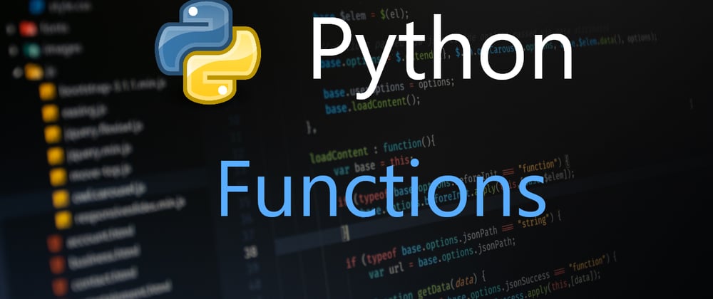 Cover image for Python Functions.