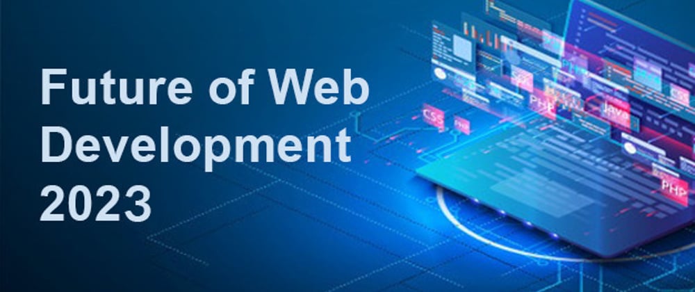 Cover image for Future of Web Developers: Embracing Emerging Technologies and Challenges