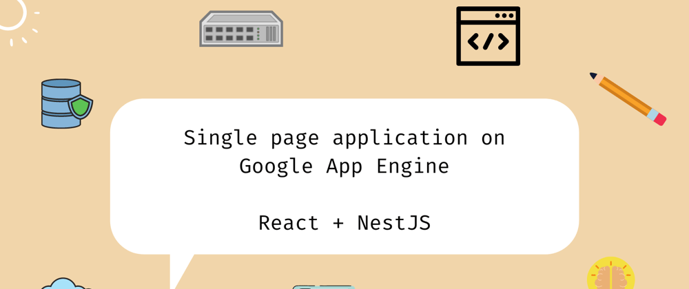 Cover image for 3 ways to host a single-page application on Google App Engine 💡
