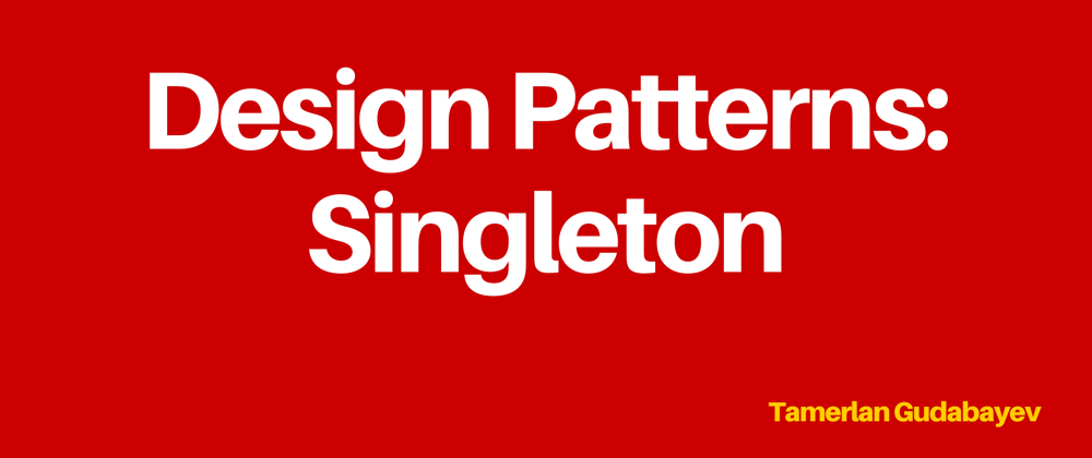 Cover image for Design Patterns: Singleton