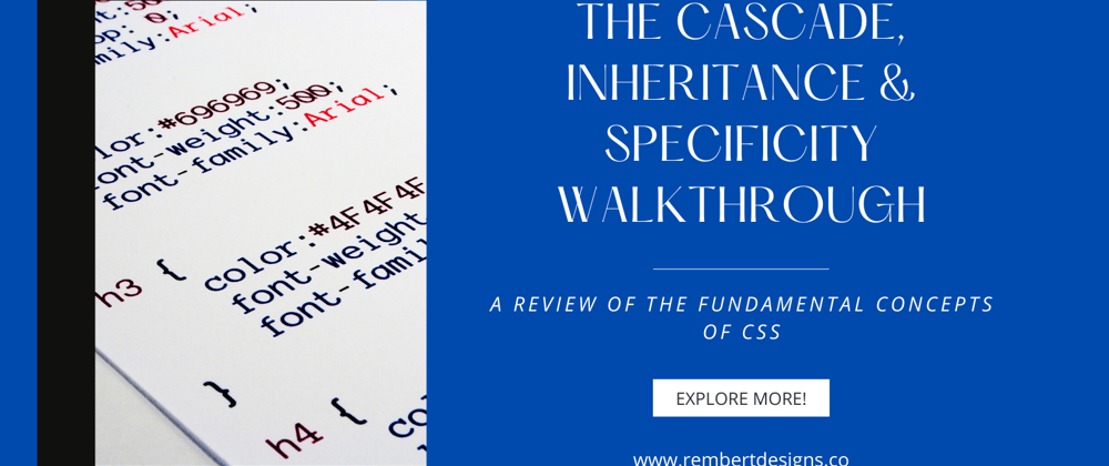 Cover image for The Cascade, Inheritance & Specificity Walkthrough