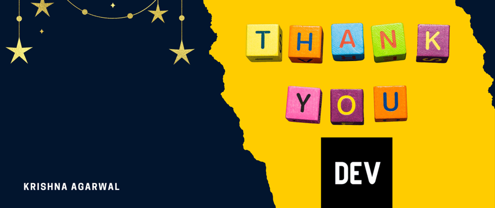 Cover image for Thank You DEV 😊