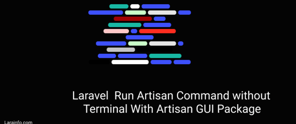 Cover image for Laravel Run Artisan Command with Ui