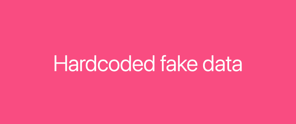 Cover image for Code smell | Hardcoded fake data in tests