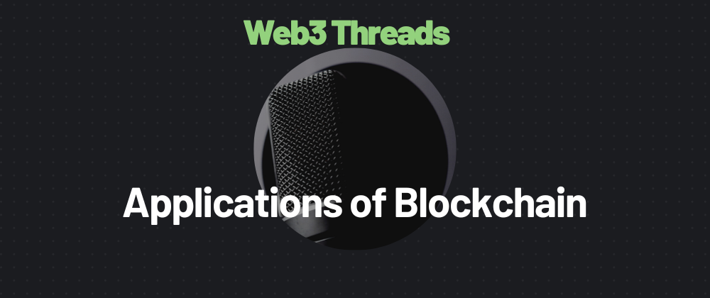 Cover image for Applications and Uses of Blockchain