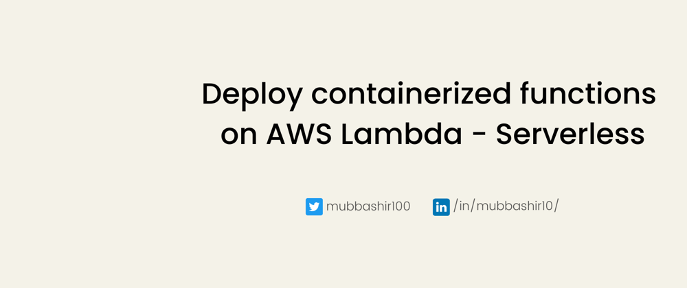 Cover image for Deploy containerized functions on AWS Lambda