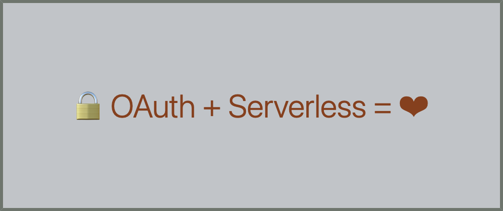 Cover image for OAuth with Serverless using SST