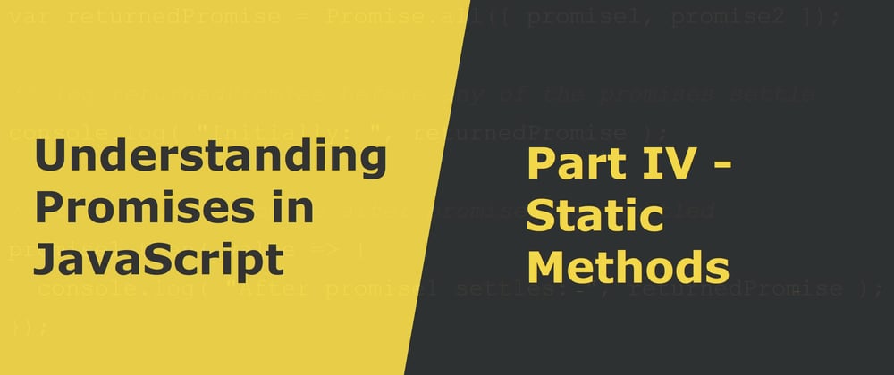 Cover image for Static Methods in the Promise API