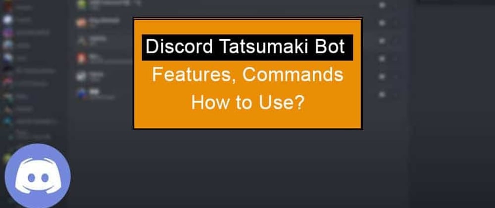 Cover image for Discord Tatsumaki Bot (Features, Commands and Setup)