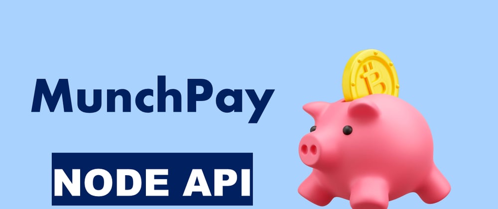 Cover image for MunchPay Node API - Apply semantic versioning