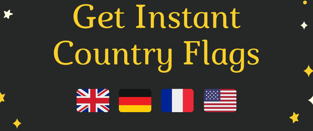 Cover image for Get Instant Country Flags