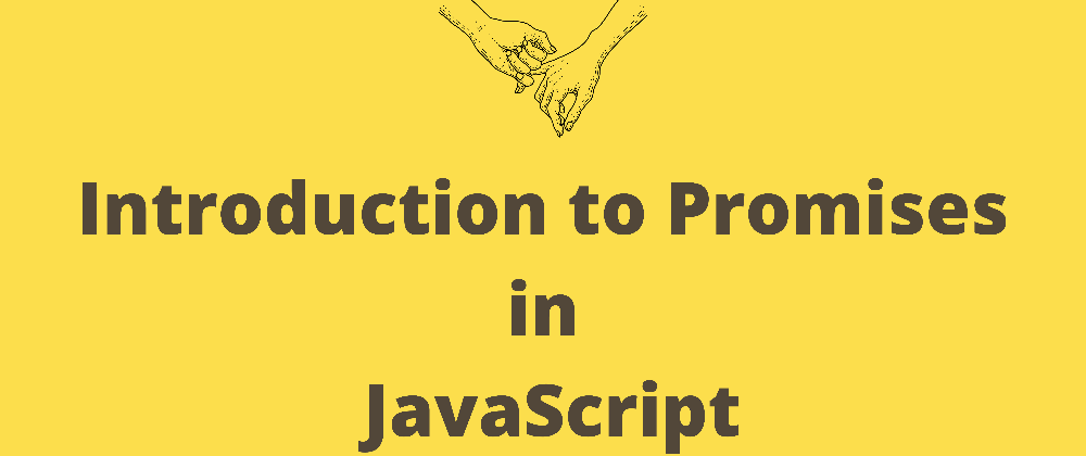 Cover image for Introduction to Promises in JavaScript.