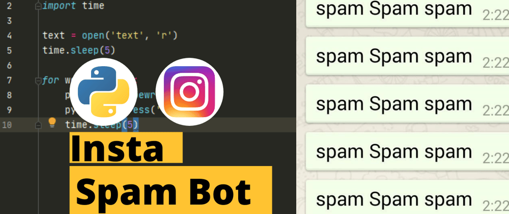 Cover image for Beginner Python Project (9) - Insta Spam Bot