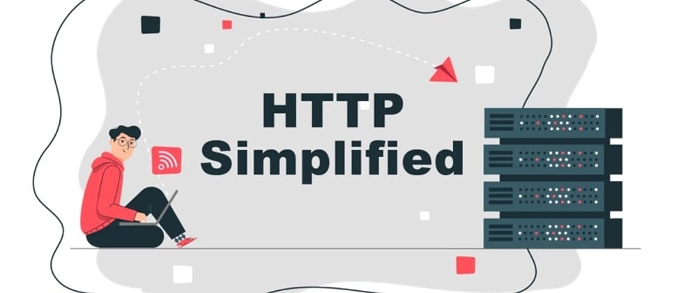 Cover image for HTTP Simplified