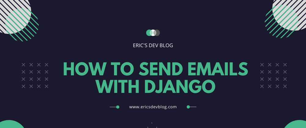 Cover image for How to Send Emails with Django