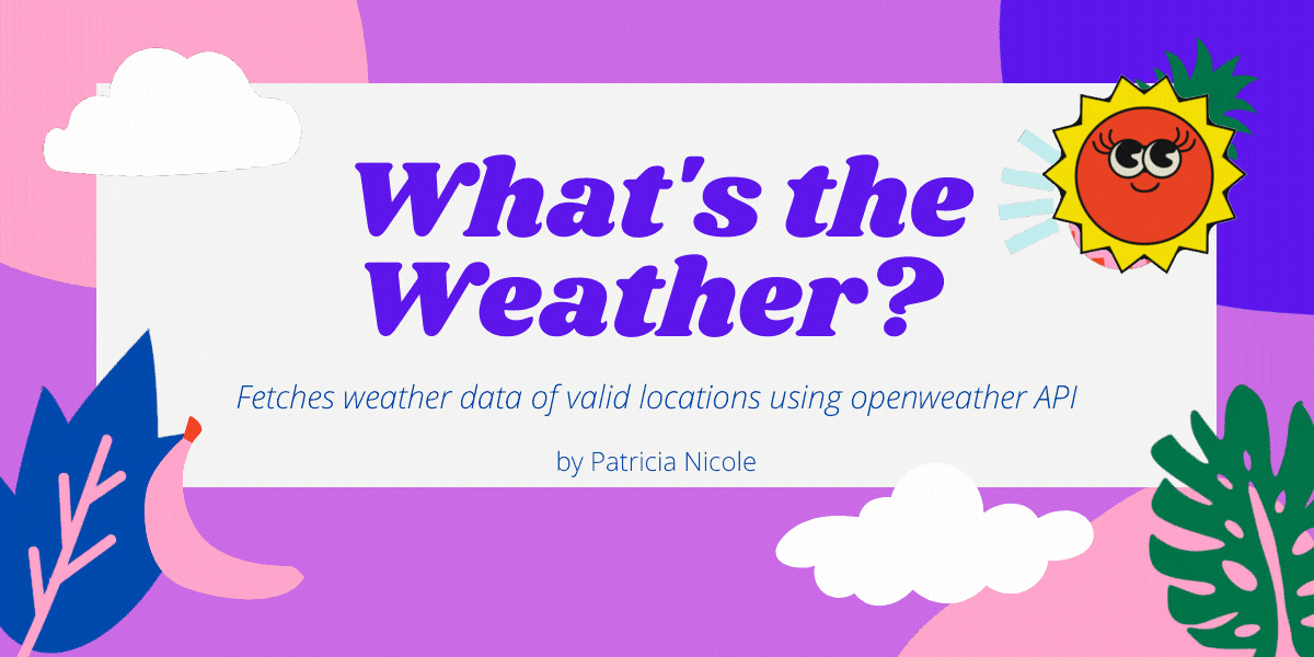 Cover image for What's the Weather? 🌦️