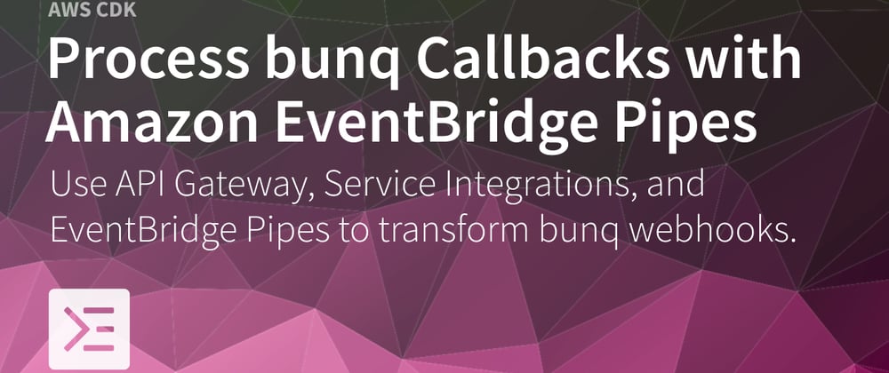 Cover image for Integrate EventBridge with bunq Callbacks to track banking events.