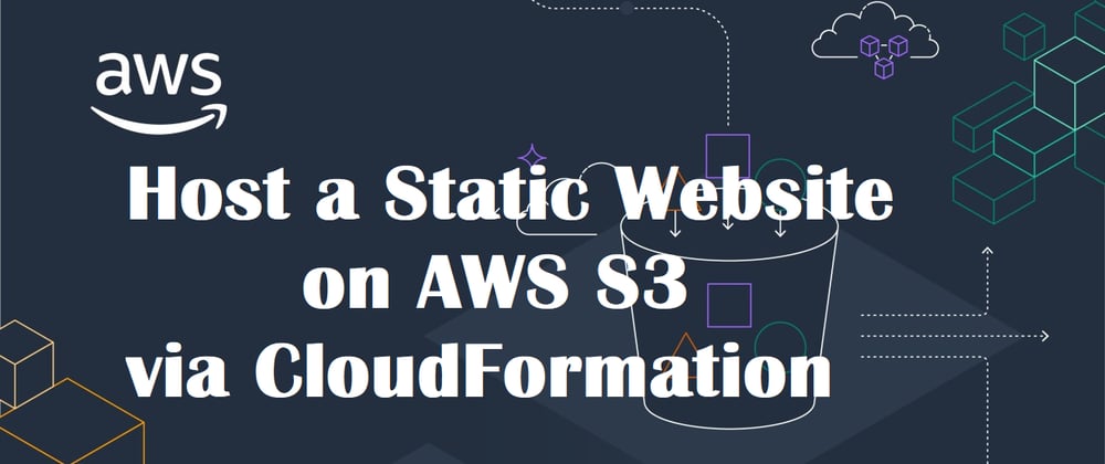 Cover image for AWS project - Module 2. Automate the build of a Static Website Hosted on AWS S3 via CodeBuild and CloudFormation