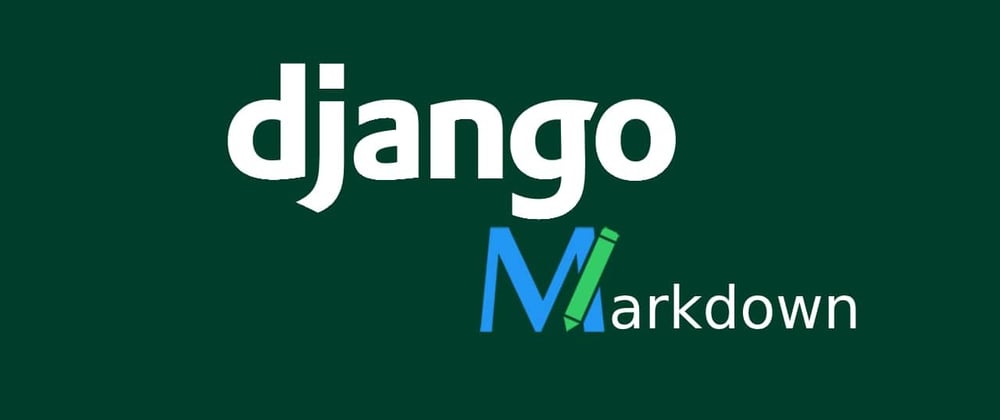 Cover image for Integrating Django Admin with Markdown Editor