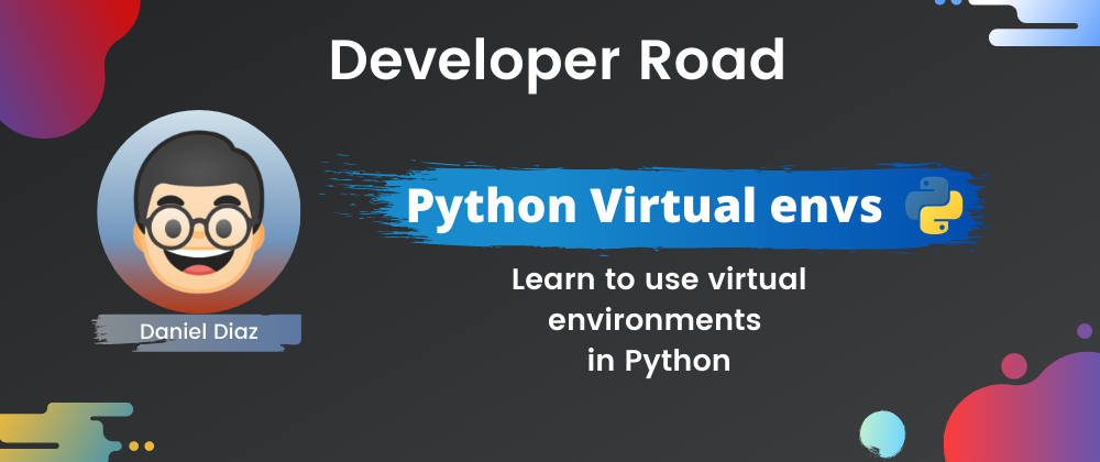 Cover image for 🧠 Tutorial: Understand Virtual environments in Python ✅