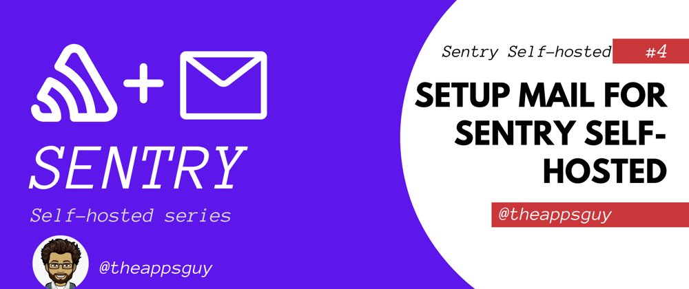 Cover image for Configuring mail for sentry self-hosted