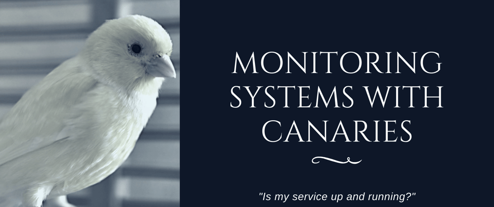 Cover image for Monitoring Systems with Canaries