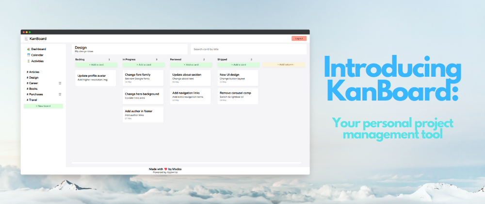 Cover image for Introducing KanBoard - Your Personal Project Management Tool 🚀✨