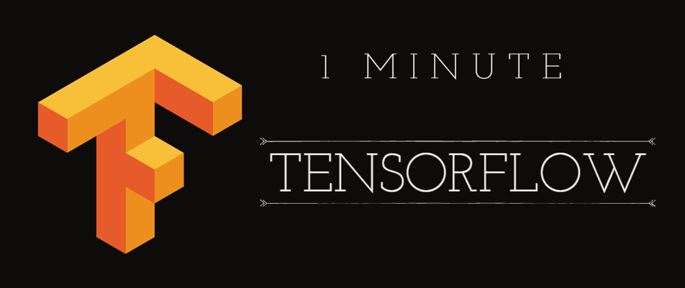 Cover image for In One Minute : TensorFlow