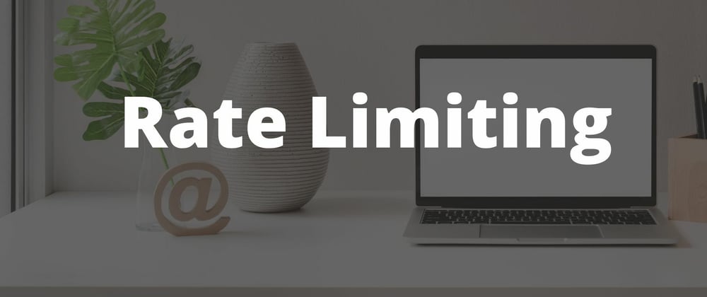 Cover image for Rate Limiting
