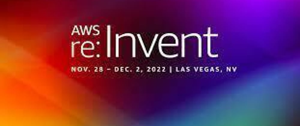 Cover image for "Breaking Ground: First Time at ReInvent 2022 - A Journey into AWS Cloud Computing Learning and Networking in Las Vegas, USA"