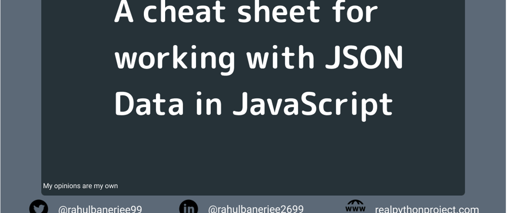 Cover image for A cheat sheet for working with JSON Data in JavaScript