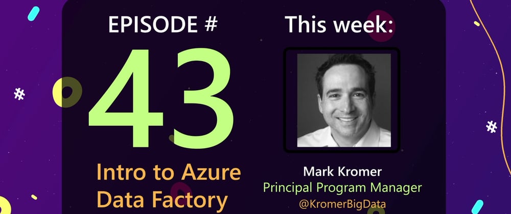 Cover image for AzureFunBytes Episode 43 - Intro to @Azure Data Factory with @KromerBigData 