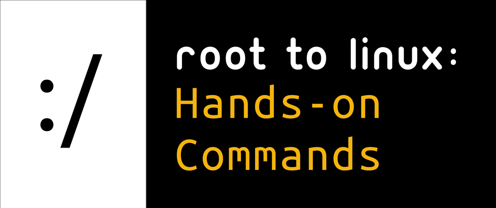 Cover image for Root to Linux: Hands-on Commands Part 1