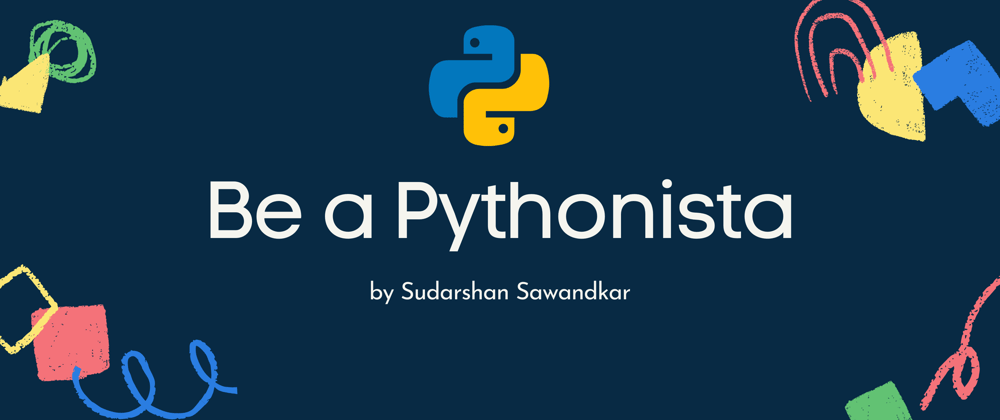 Cover image for ⚡ Superb Comprehensions ⚡In Python Using List and Sets