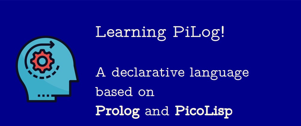 Cover image for Logical Programming in PicoLisp: Learning Pilog!