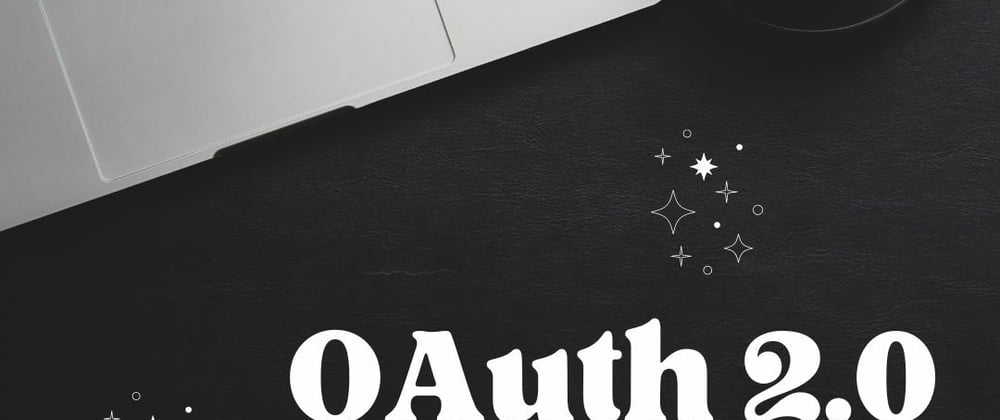 Cover image for Open Authorization (OAuth 2.0)
