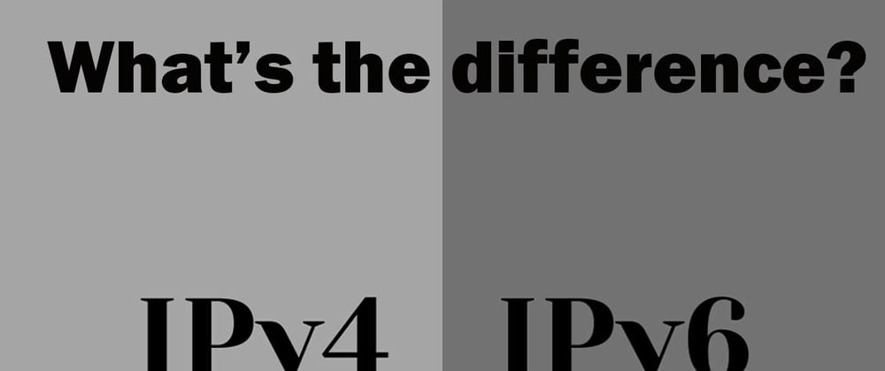 Cover image for IPv4 Vs. IPv6