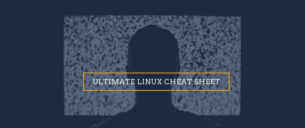 Cover image for Ultimate Linux Cheat sheet 🚀🚀