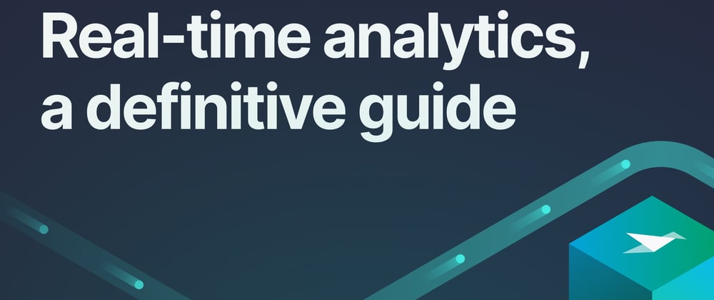 Cover image for The state of real-time analytics in 2023