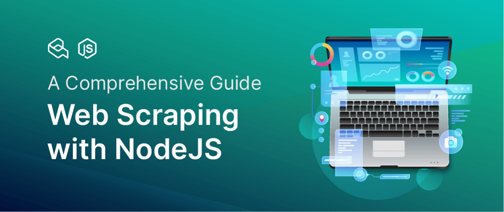 Cover image for Web Scraping with NodeJS: a comprehensive guide [part-1]