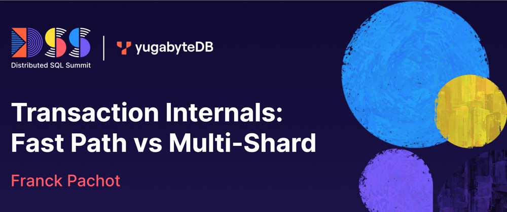 Cover image for Transaction Internals: Fast Path vs Multi-Shard