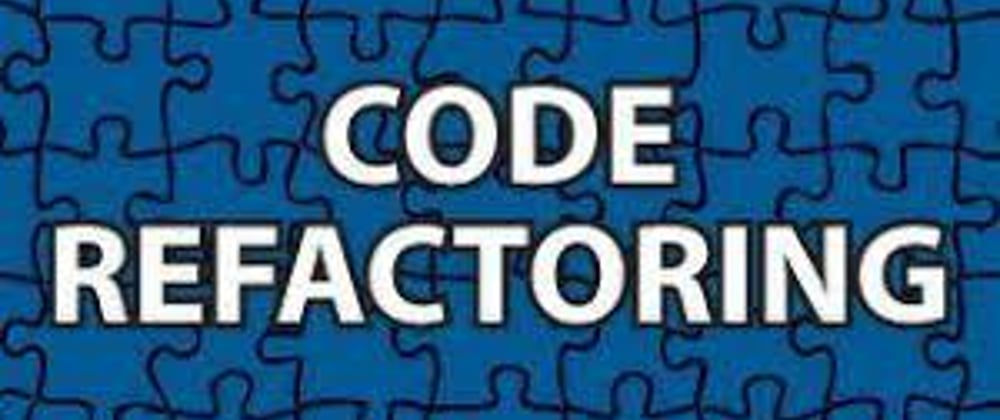Cover image for Code Refactoring Made Easy:5 Proven Tips for Streamlining Your Programming Process
