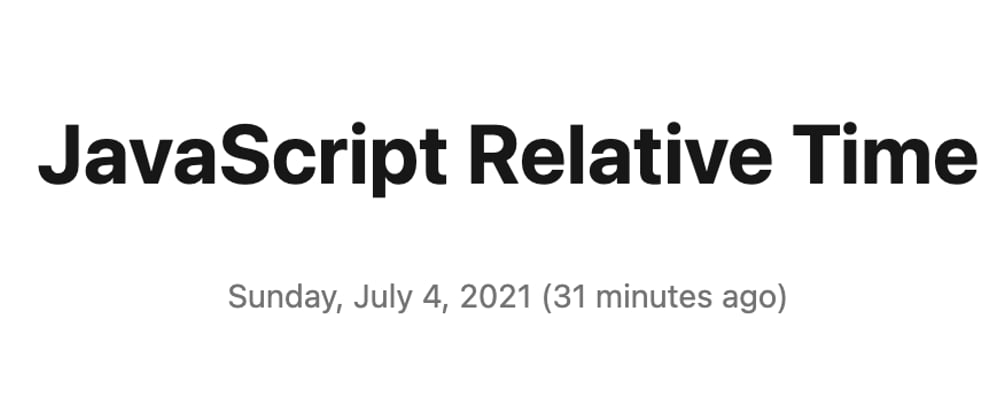 Cover image for JavaScript Relative Time