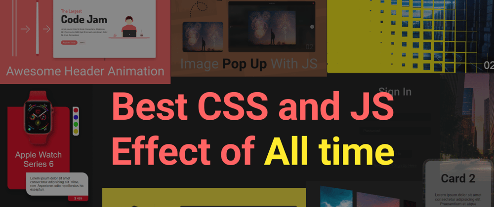 Cover image for Css best effects of all time. You have never seen such amazing effects.