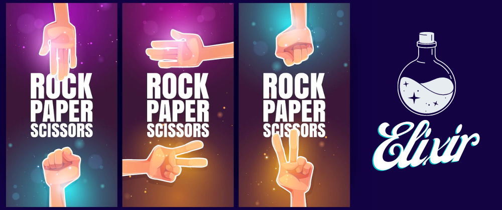 Cover image for Rock Paper and Scissors with Elixir